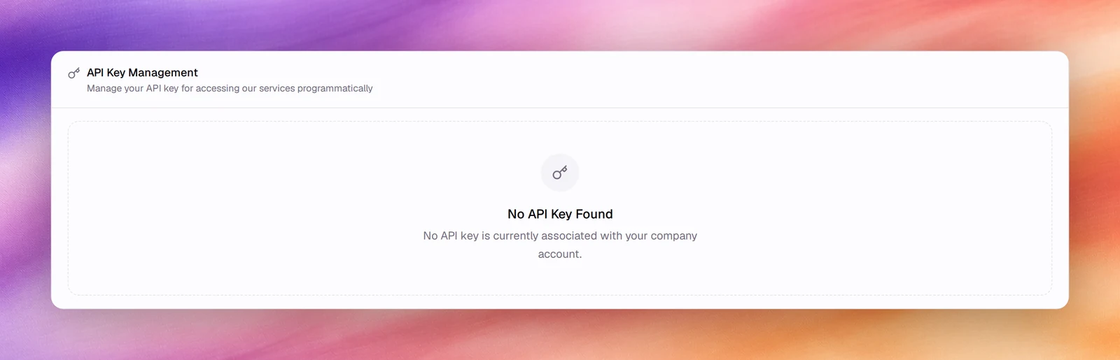The API Key Management card showing No API Key Found